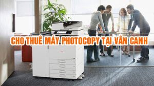cho thuê máy photocopy tại vân canh bình định